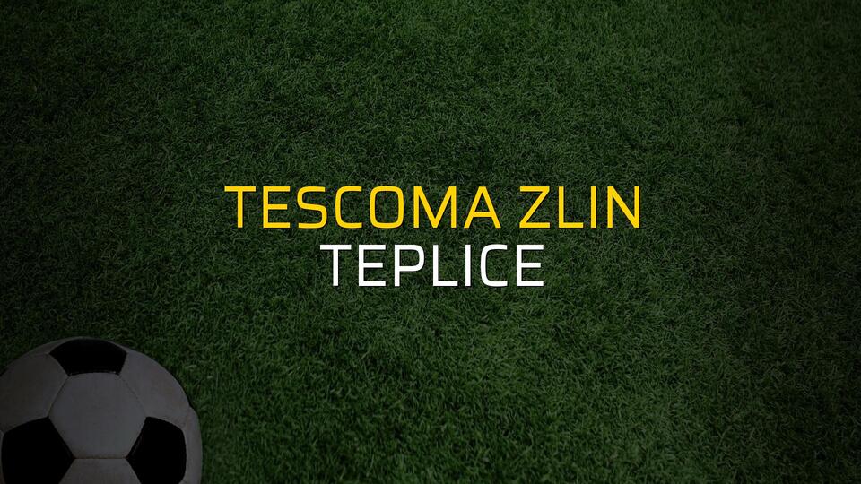 Tescoma Zlin - Teplice maçı öncesi rakamlar