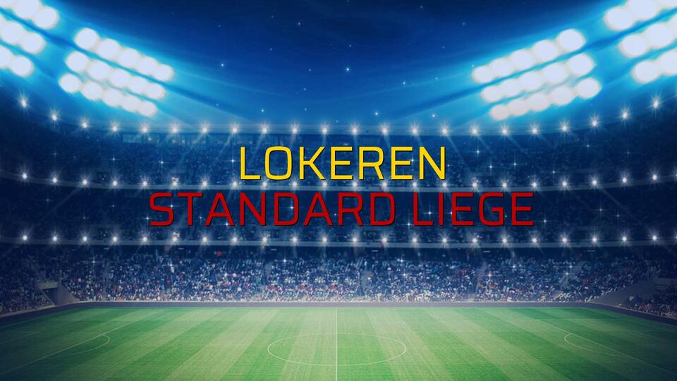 Lokeren - Standard Liege karşılaşma önü