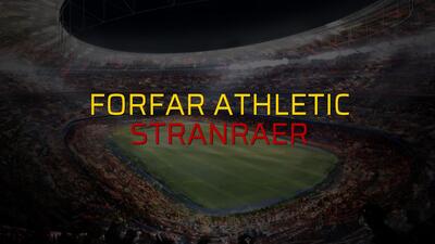 Forfar Athletic - Stranraer karşılaşma önü