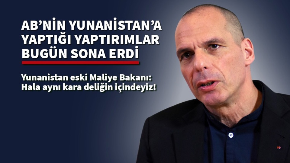 Yunanistan eski Maliye Bakanı: Hala aynı kara deliğin içindeyiz!