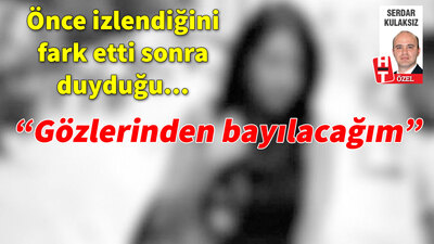 "Gözlerinden bayılacağım" sözüne 2 yıl istendi