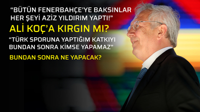 "Her şeyi Aziz Yıldırım yaptı"