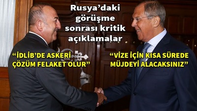 Çavuşoğlu: İdlib'de askeri çözüm felaket olur