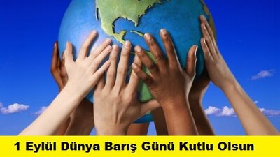 Dünya Barış Günü mesajları 2018!