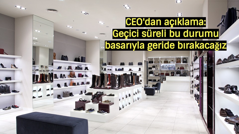 Türk ayakkabı devi konkordato ilan etti