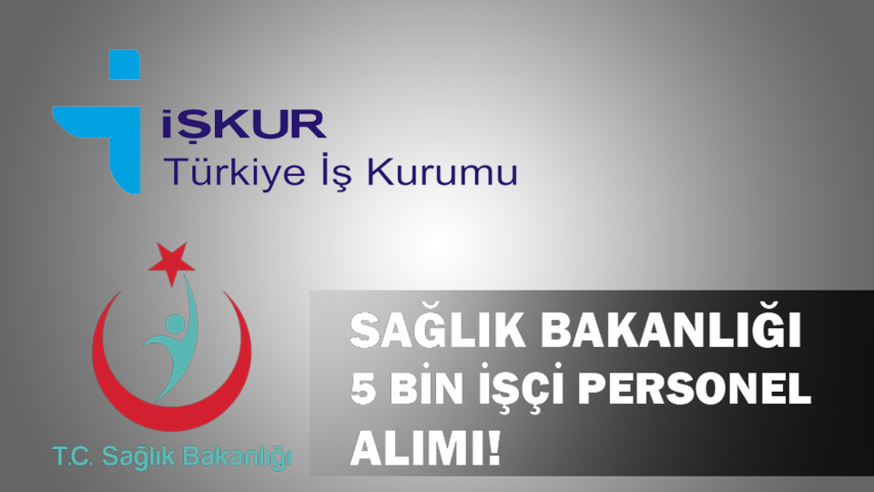 Sağlık Bakanlığı 5 Bin 298 İşçi Personel alımı!