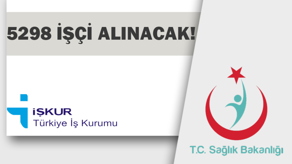 Sağlık Bakanlığı 5 Bin 298 İşçi Personel alımı!
