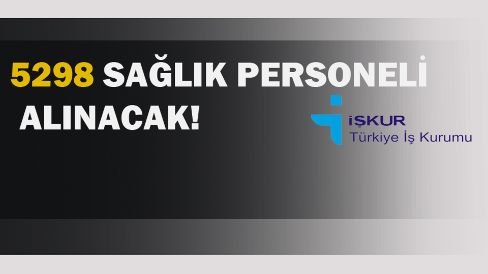 Sağlık Bakanlığı 5 Bin 298 İşçi Personel alımı!