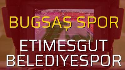Bugsaş Spor - Etimesgut Belediyespor maçı heyecanı
