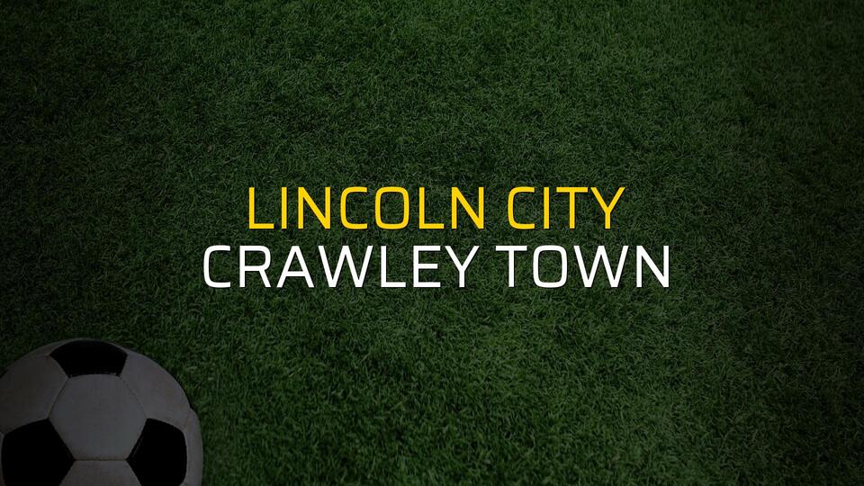 Lincoln City - Crawley Town maç önü