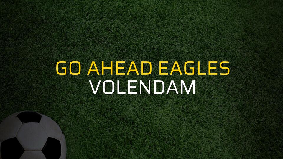 Go Ahead Eagles - Volendam maçı ne zaman?