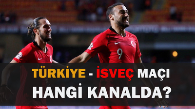 Türkiye - İsveç maçı hangi kanalda?