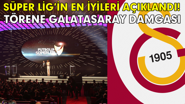 Süper Lig'in en iyileri açıklandı!