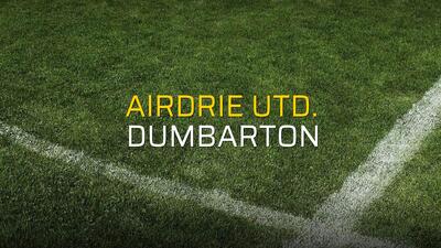 Airdrie Utd. - Dumbarton maçı öncesi rakamlar