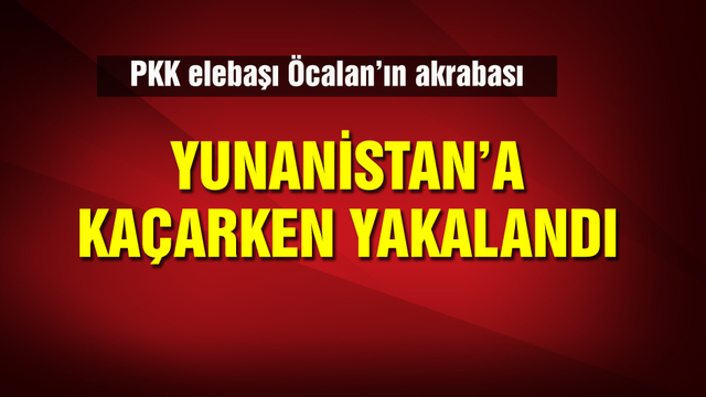 Terör örgütü elebaşı Öcalan'ın akrabası sınırda yakalandı!