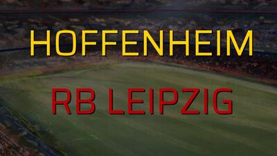 Hoffenheim - RB Leipzig karşılaşma önü