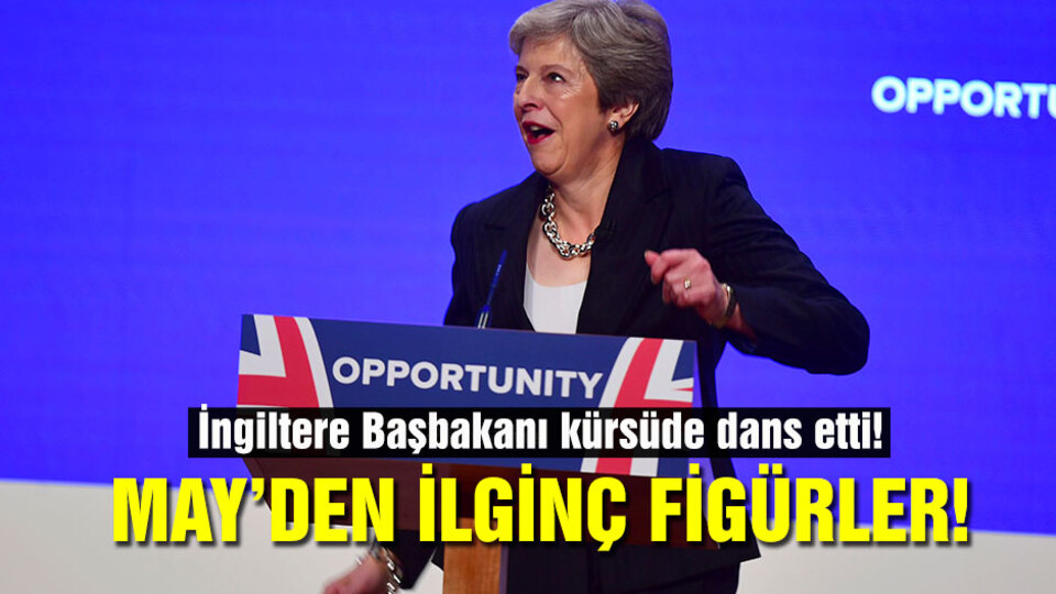 Theresa May yine dans etti! İlginç figürler...