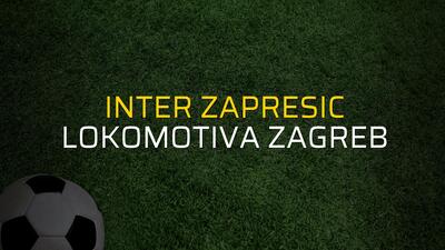 Inter Zapresic - Lokomotiva Zagreb sahaya çıkıyor