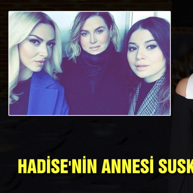 Hadise'nin annesi o iddialara yanıt verdi
