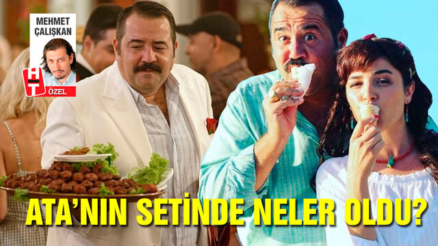 Ata'nın setinde neler yaşandı?