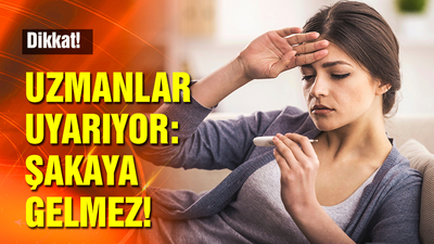 Uzmanlar uyarıyor: Şakaya gelmez!