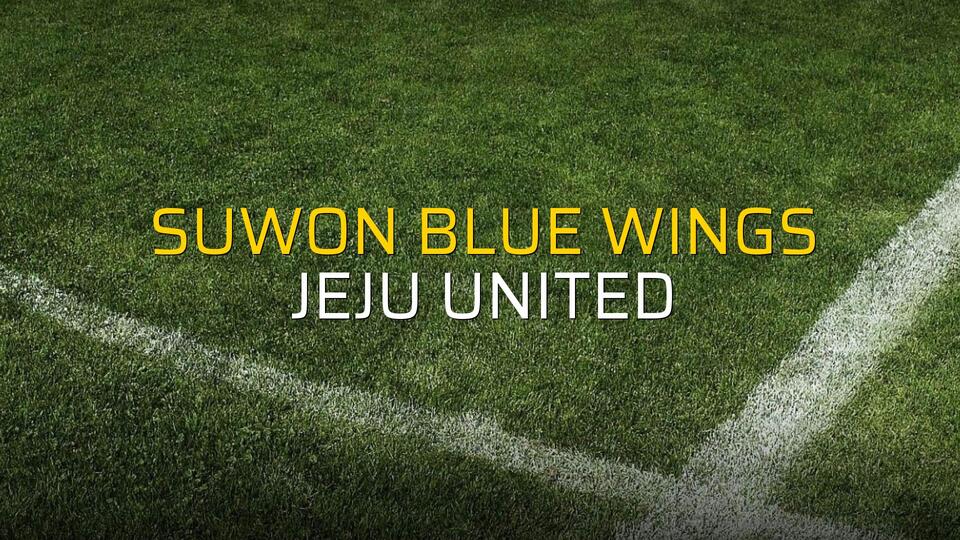 Suwon Blue Wings - Jeju United rakamlar