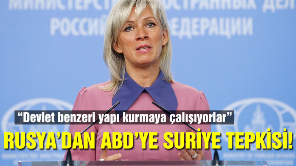 Rusya'dan ABD'ye 'Suriye'de devlet benzeri yapı' tepkisi!