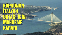 Köprünün İtalyan ortağı için mahkeme kararı