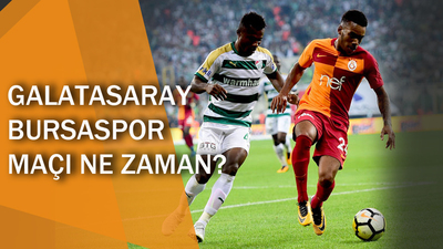 Galatasaray Bursaspor maçı saat kaçta?