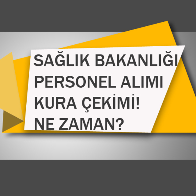 Sağlık Bakanlığı personel alımı kura çekimi ne zaman?