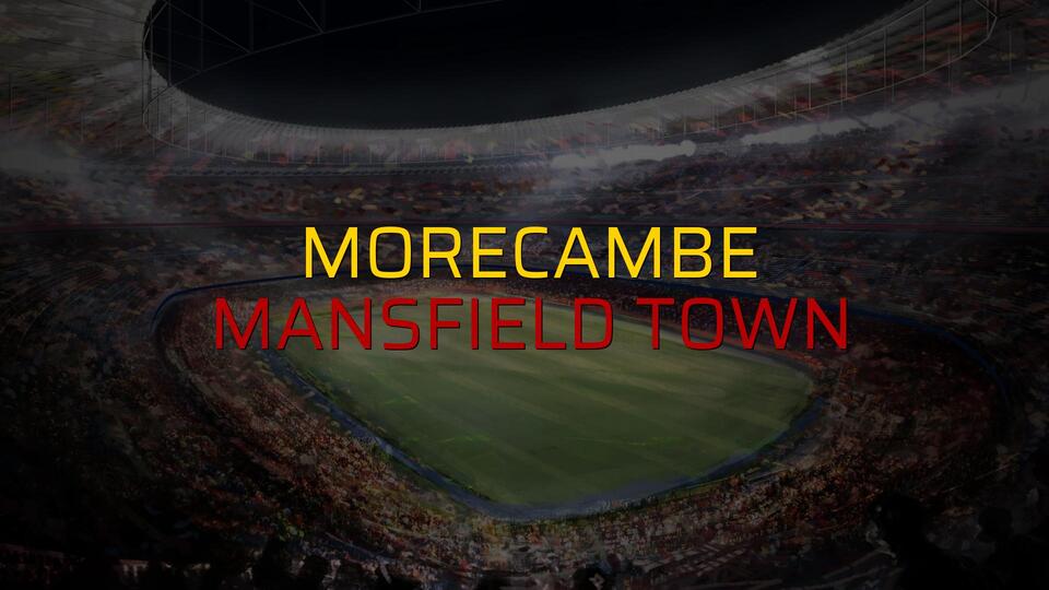 Morecambe: 0 - Mansfield Town: 1 (Maç sonucu)