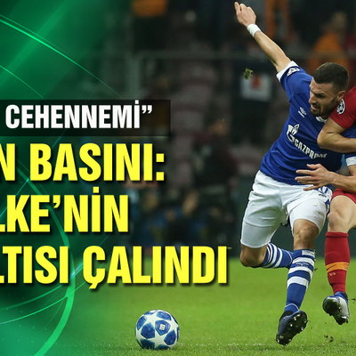 Galatasaray-Schalke 04 maçı Alman basınında