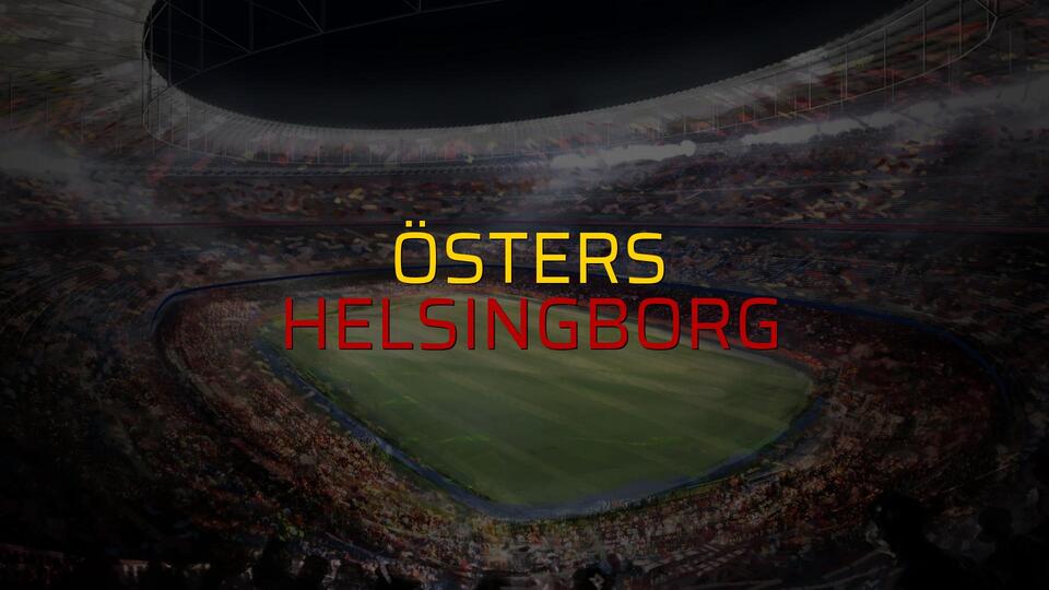 Östers - Helsingborg maçı rakamları