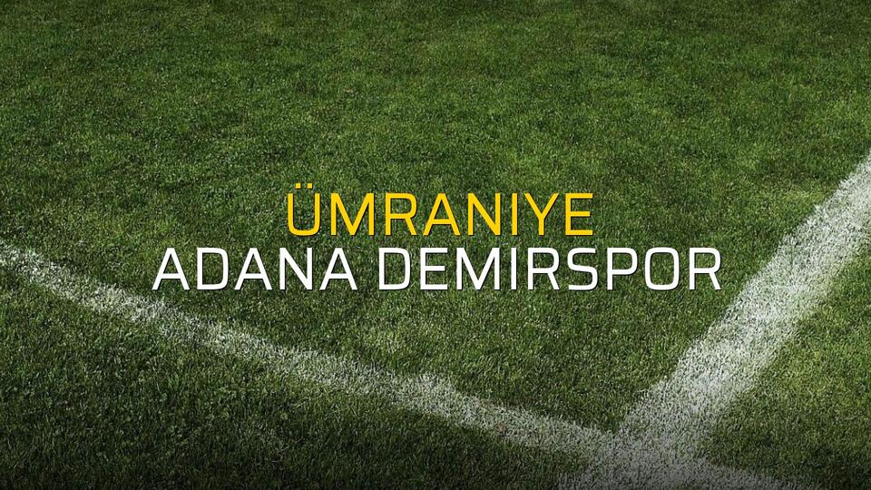 Ümraniye: 2 - Adana Demirspor: 1 (Maç sona erdi)