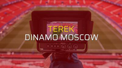 Terek: 0 - Dinamo Moscow: 0 (Maç sonucu)