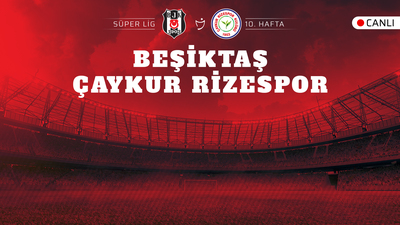 Beşiktaş, Rizespor'a patladı!