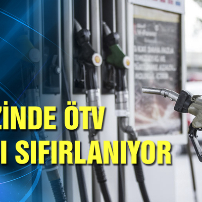 Benzinde ÖTV kaybı sıfırlanıyor