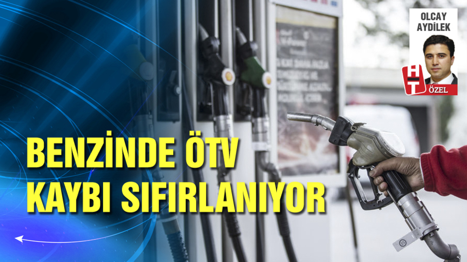 Benzinde ÖTV kaybı sıfırlanıyor