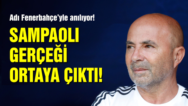 Jorge Sampaoli gerçeği ortaya çıktı!