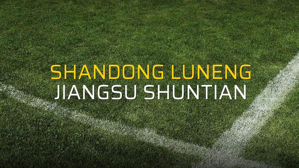 Shandong Luneng - Jiangsu Shuntian sahaya çıkıyor