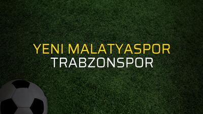 Maç sona erdi: Yeni Malatyaspor: 5 - Trabzonspor:0