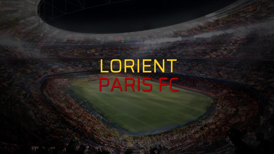 Lorient - Paris FC karşılaşma önü