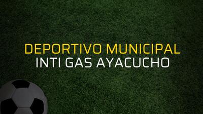 Deportivo Municipal - Inti Gas Ayacucho maçı istatistikleri