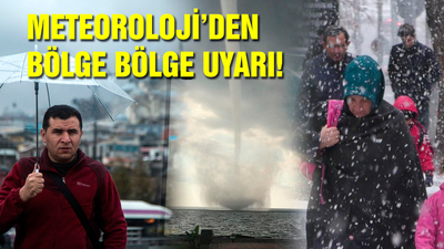 Meteoroloji'den flaş uyarı!
