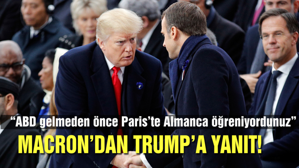 Macron'dan Trump'a yanıt!