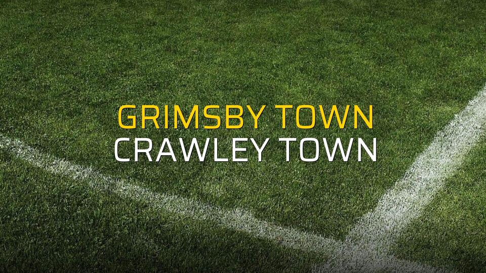 Grimsby Town - Crawley Town karşılaşma önü