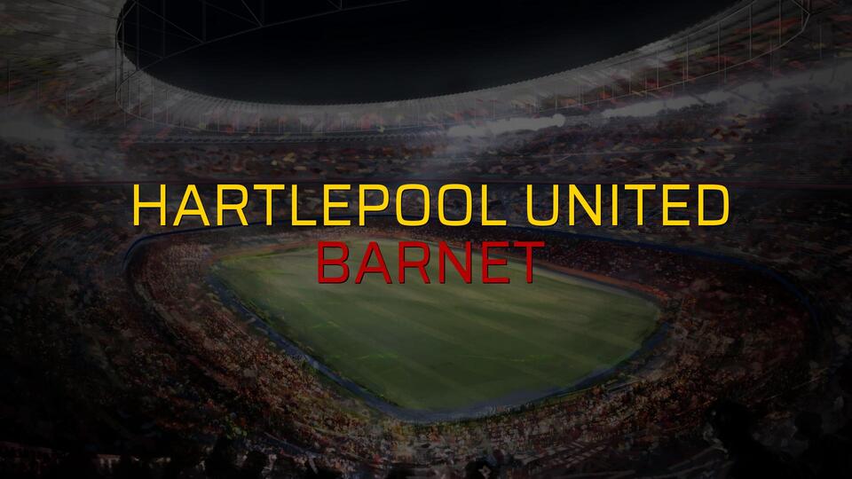 Maç sona erdi: Hartlepool United: 1 - Barnet:3