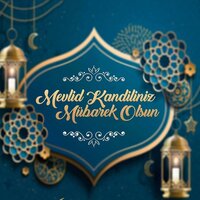 İşte en güzel Mevlid Kandili mesajları