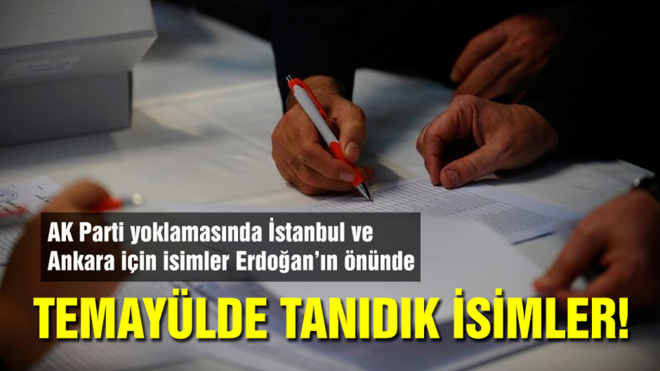 AK Parti'de temayülde tanıdık isimler