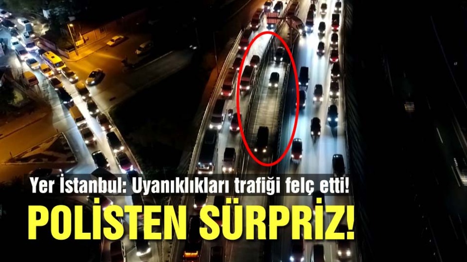 Uyanıklık yapıp trafiği felç ettiler!